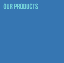 Our products